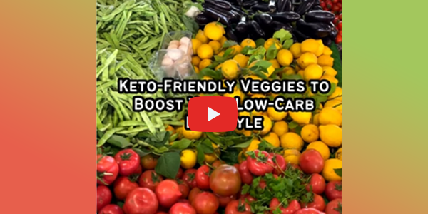 Top 18 Keto-Friendly Vegetables to Boost Your Low-Carb