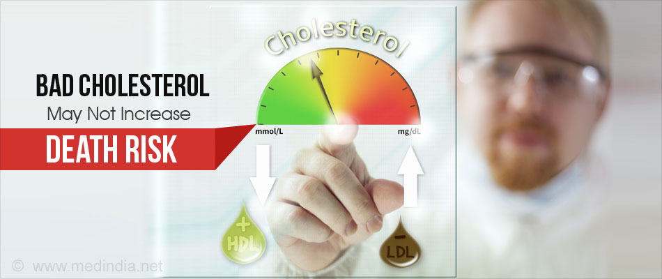 Bad Cholesterol May Not Increase Death Risk 