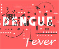 Dengue Fever - Infographics