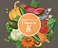 Top 11 Foods Rich in Vitamin K and Why We Can Die in its Absence